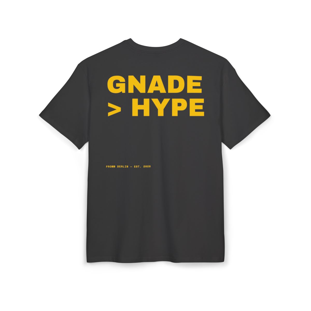 Gnade > Hype — Heavyweight Tee